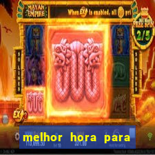 melhor hora para jogar fortune touro